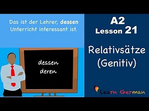 A2 - Lesson 21 | Relativsätze | Relativpronomen im Genitiv | German for beginners