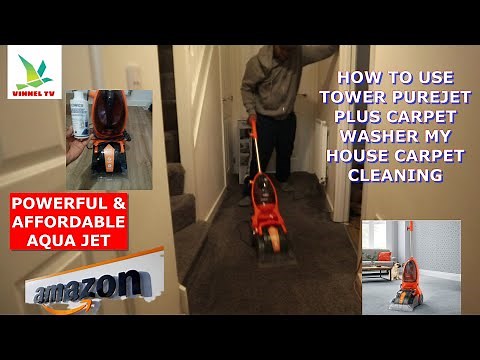 HOW TO USE TOWER PUREJET CARPET WASHER MY HOUSE CARPET CLEANING