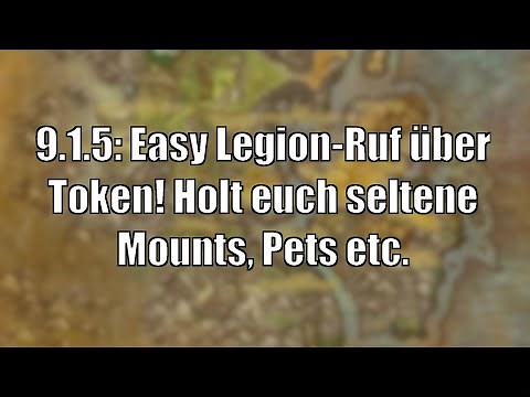 9.1.5: Sammelt easy Ruf bei Legion-Fraktionen - seltene Mounts etc. [World of Warcraft: Shadowlands]