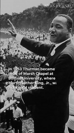Howard Thurman, the civil rights influencer you might not know