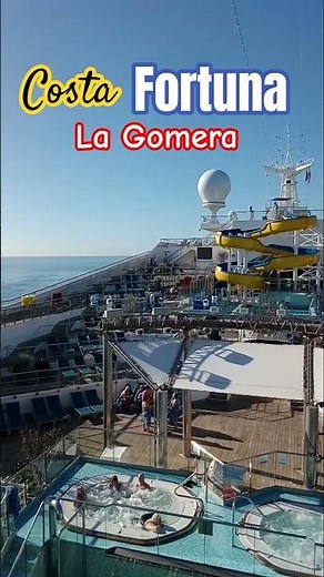 Le Costa Fortuna à la Gomera 🇪🇦⚓