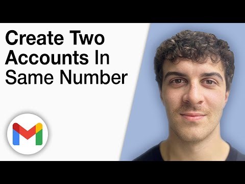 How To Create Two Gmail Accounts in Same Number [2025 Full Guide]