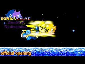 sonic & lilac warriors of the dimensions - (official opening)