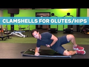 Clamshells for hips + glutes