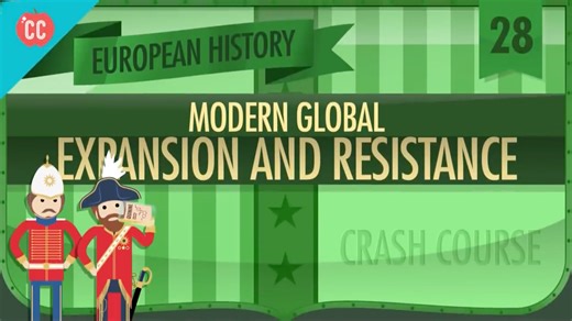 【中英双字】欧洲史速成课 第28集：现代全球扩张与抵抗 Crash Course European History #28