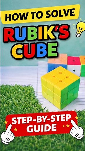How to Solve a Rubik’s Cube – Step by Step Guide 😊