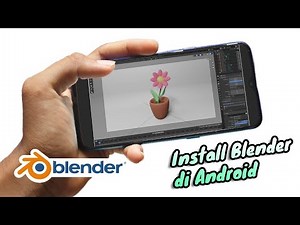 Tutorial on How to Install Blender on Android