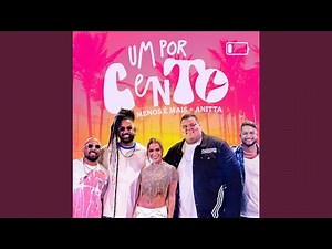 Um Por Cento (UN X100TO) (Ao Vivo)