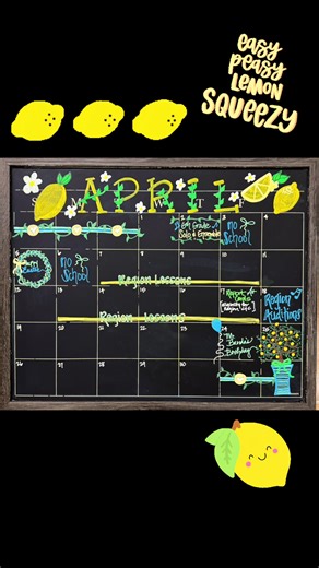 April Chalk Calendar: Easy Peasy Lemon Squeezy