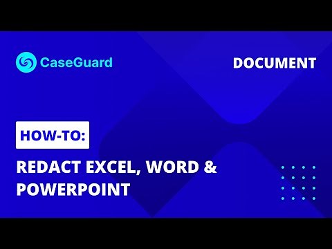 How to automatically Redact Excel, Word, & PPT Files (Easy redaction method) | CaseGuard Studio