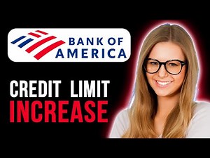 How To Ask For Credit Limit Increase Bank Of America (Full Guide)
