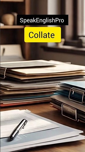 Meaning of Collate #englishvocabulary #speakenglishpro #english #englishgrammar