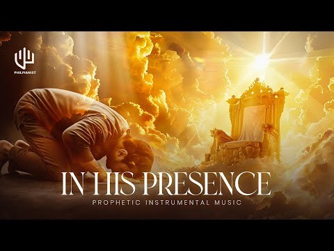TIME TO PRAY | In His Presence | Tongues Of Fire | Prophetic Sound | Soaking 1 Hour Intense Prayer