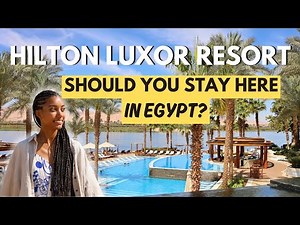 Exploring a Dream Resort in EGYPT You Have to See! | Hilton Luxor Resort