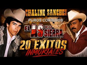 Chalino Sánchez y El As de la Sierra | 20 Corridos Pesados Inmortales 🇲🇽 Puros Éxitos