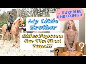My 5 Year Old Brother Rides My Pony Popcorn For The First Time!!!! PLUS Surprise Unboxing!