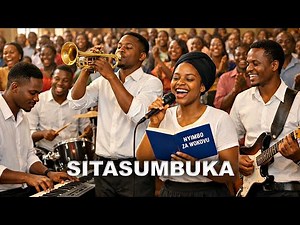 SITASUMBUKA — Swahili Worship Hymns — NYIMBO ZA WOKOVU 50