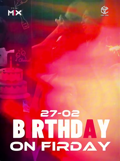 BIRTHDAY ON FIRDAT THÁNG 2 #themix #bienhoa #nightclub #music #nightlife