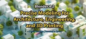 Precise Modeling for Architecture, Engineering, and 3D Printing (Workshop) [$]