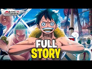 The ENTIRE Story of One Piece (Chronological Order) Wano-Kuni