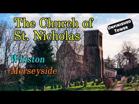 The "Earnest work of architecture" of the church of St Nicholas, Whiston, Merseyside