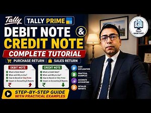 Debit Note & Credit Note in Tally Prime | Complete Tutorial with Practical Examples