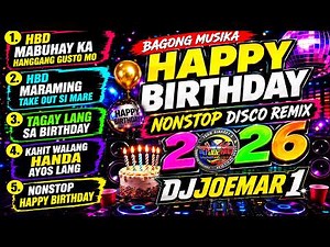 BAGONG MUSIKA HAPPY BIRTHDAY NONSTOP DISCO REMIX 2026 DJJOEMAR