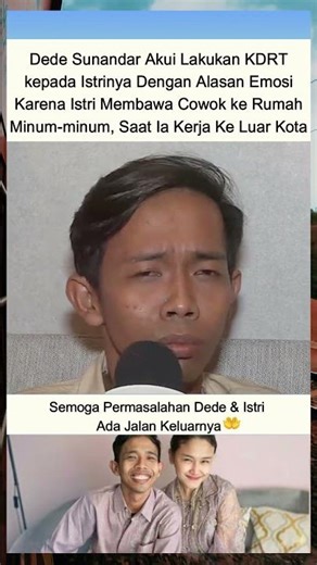 Dede Sunandar Admits to Domestic Violence Against His Wife Due to Emotion #dedesunandar #shortvideo