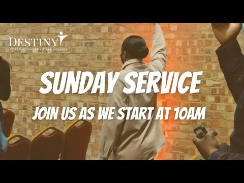 Sunday Service | Destiny International Christian Assembly | 28/09/2025