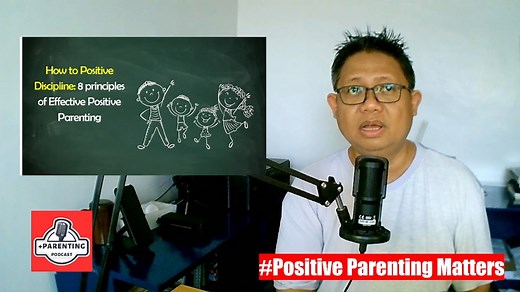 How to apply positive parenting: 8 principles of effective parenting | Positive Parenting Matters