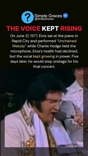 Elvis Sang “Unchained Melody” 8 Weeks Before His Death
