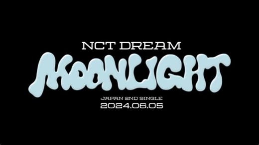 NCT DREAM Japan 2nd Single 'Moonlight' Release 2024.6.5