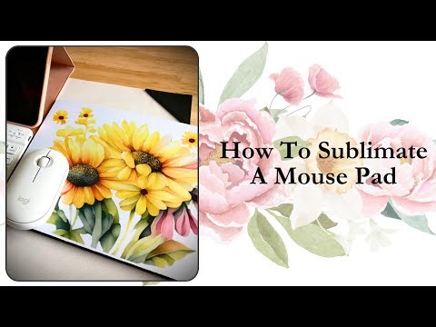 How To Sublimate A Mouse Pad