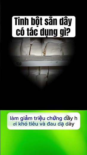 Tinh bột sắn dây có tác dụng gì? #bột_sắn_dây