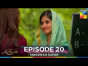 Yakeen Ka Safar Episode 20
