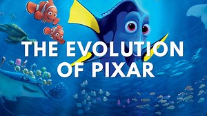 The Evolution of Pixar Over the Last 30 Years
