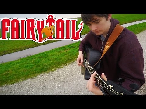 Fairy Tail Main Theme - Fingerstyle Guitar Cover