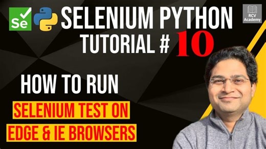 Selenium Python Tutorial: Edge IE Browser Setup | RCV Academy Software Testing Mentor posted on the topic | LinkedIn