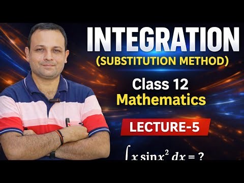 Substitution Method in Integration | Complete Concept + Examples | Boards & CUET | सबसे आसान तरीका