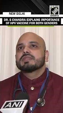 ‘Vaccine equally important for men’Dr. S Chandra Explains Importance of HPV Vaccine for Both Genders
