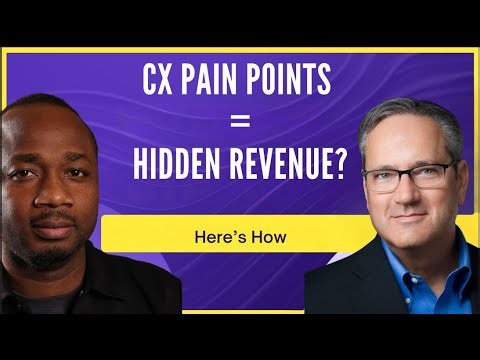 Turn CX Pain Points into Revenue Growth | Customer Experience Insights & Strategies