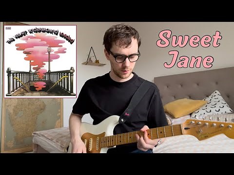 The Velvet Underground - Sweet Jane Guitar Tutorial