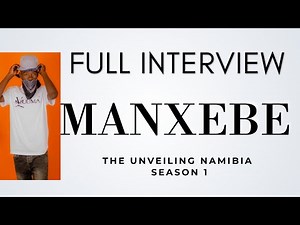 MANXEBE😡 FULL INTERVIEW | Namibian Musician|THE UNVEILING NAM | Season 1, Episode 1|ANO OLYE & VUMA