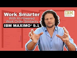 IBM Maximo®️9.1 | Work Smarter With AI-Powered Work Order Similarity