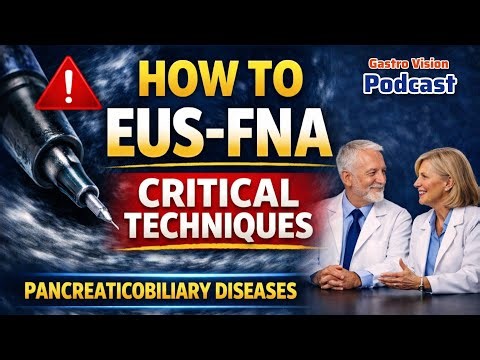EUS-FNA in Pancreaticobiliary Disease | Indications, Techniques & Diagnostic Accuracy
