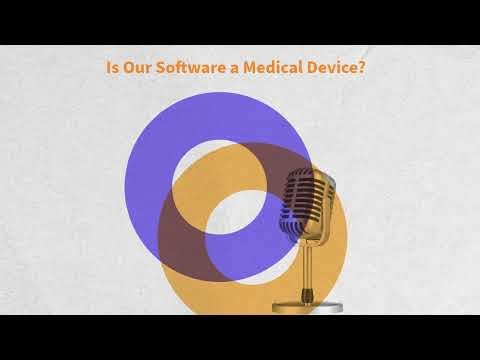 Is Our Software a Medical Device? | SaMD, SiMD & Regulatory Clarity