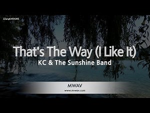 KC & The Sunshine Band - That's The Way (I Like It) (Melody) (Karaoke Version)