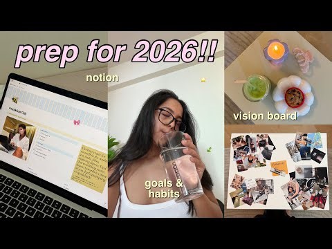 Prep with me for 2026⭐️ vision board + tips, goal setting, notion tour, habits & more!