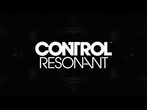 Control 2 Resonant: Trailer