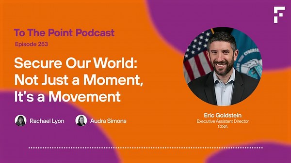 TTP Ep. 253—Eric Goldstein, Executive Assistant Director of Cybersecurity for Cybersecurity and Infrastructure Security Agency returns to talk about the #cybersecurity awareness campaign 'Secure Our World' and much more: https://brnw.ch/21wDa0f | Forcepoint | Facebook